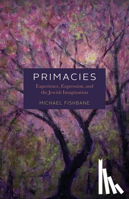 Fishbane, Michael - Primacies