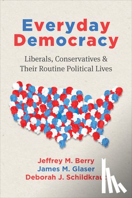 Berry, Jeffrey M., Glaser, James M., Schildkraut, Deborah J. - Everyday Democracy