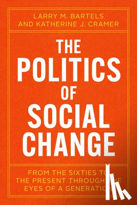Bartels, Larry M., Cramer, Katherine J. - The Politics of Social Change