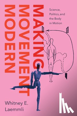 Laemmli, Whitney E. - Making Movement Modern