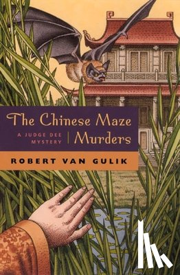 Van Gulik, Robert - The Chinese Maze Murders: A Judge Dee Mystery