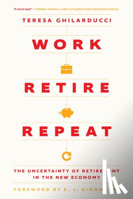 Ghilarducci, Teresa - Work, Retire, Repeat