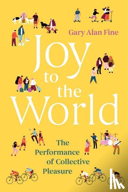 Fine, Gary Alan - Joy to the World