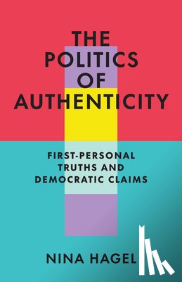 Hagel, Nina - The Politics of Authenticity