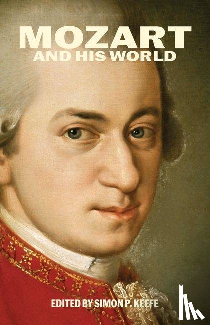  - Mozart and His World
