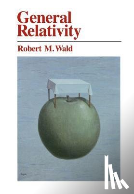 Wald, Robert M. - General Relativity