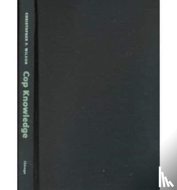 Wilson, Christopher P. - Cop Knowledge