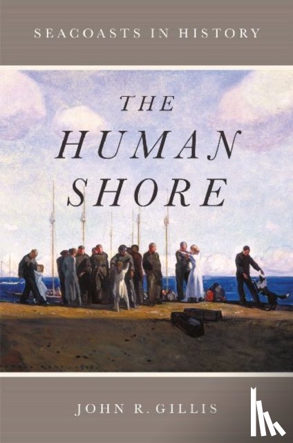 Gillis, John R. - The Human Shore