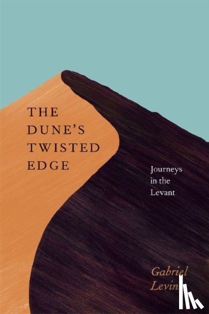 Levin, Gabriel - The Dune's Twisted Edge