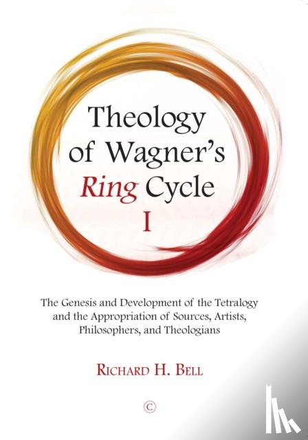 Bell, Richard H., Jr. - Theology of Wagner's Ring Cycle I