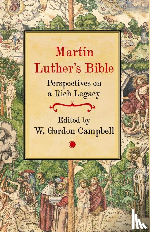 Campbell, W. Gordon - Martin Luther's Bible