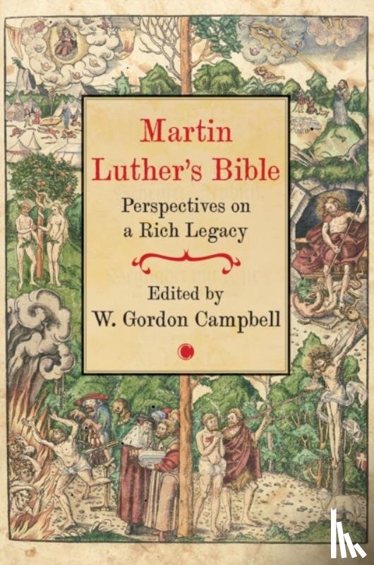 Campbell, W. Gordon - Martin Luther's Bible