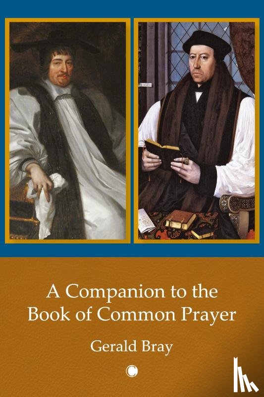 Bray, Gerald - A Companion to the Book of Common Prayer