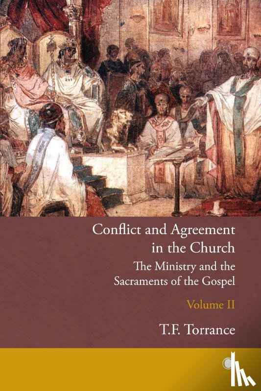 Kirkpatrick, Robert - Conflict and Agreement in the Church, Volume 2