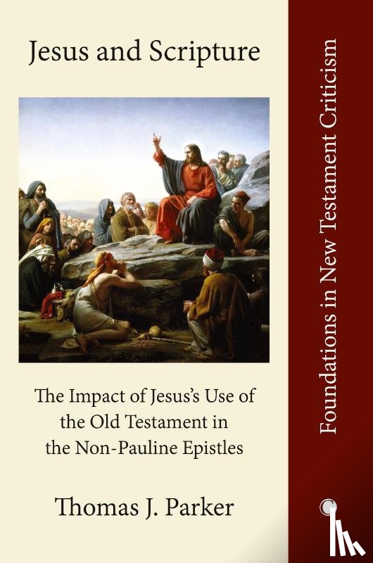Parker, Thomas J. - Jesus and Scripture