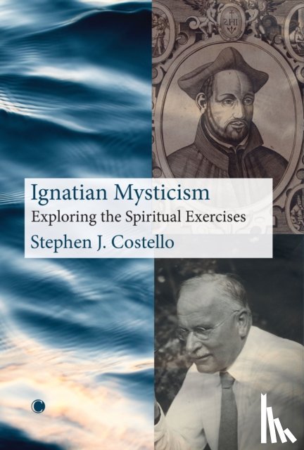 Costello, Stephen J. - Ignatian Mysticism