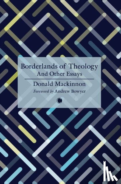 Mackinnon, D.M. - Borderlands of Theology