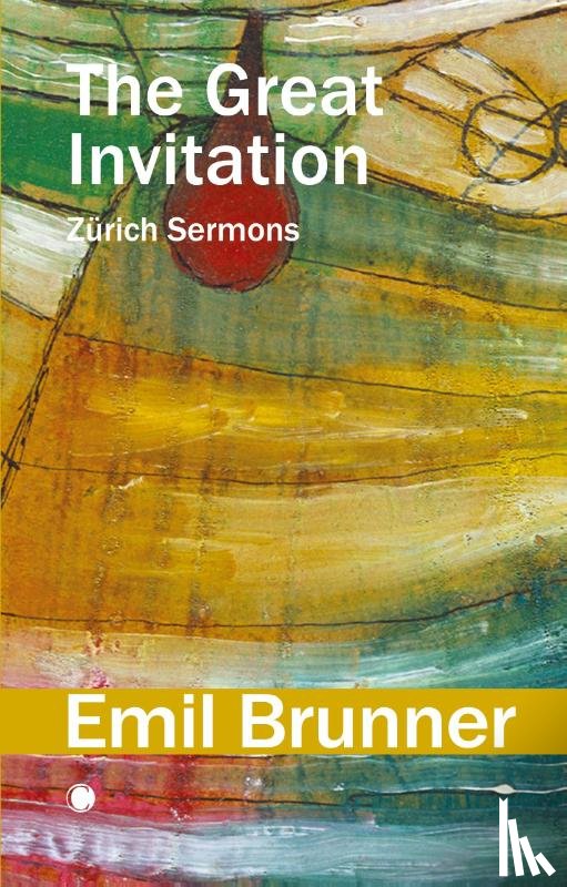 Brunner, Emil - The Great Invitation