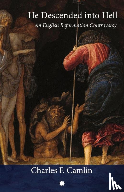 Camlin, Charles F. - He Descended into Hell