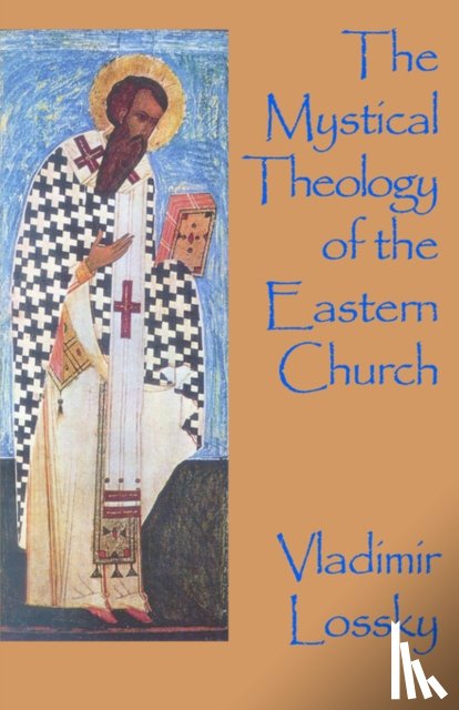 Lossky, Vladimir - The Mystical Theology of the Eastern Church
