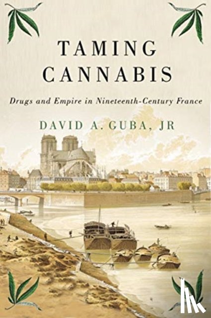 Guba, David A. - Taming Cannabis