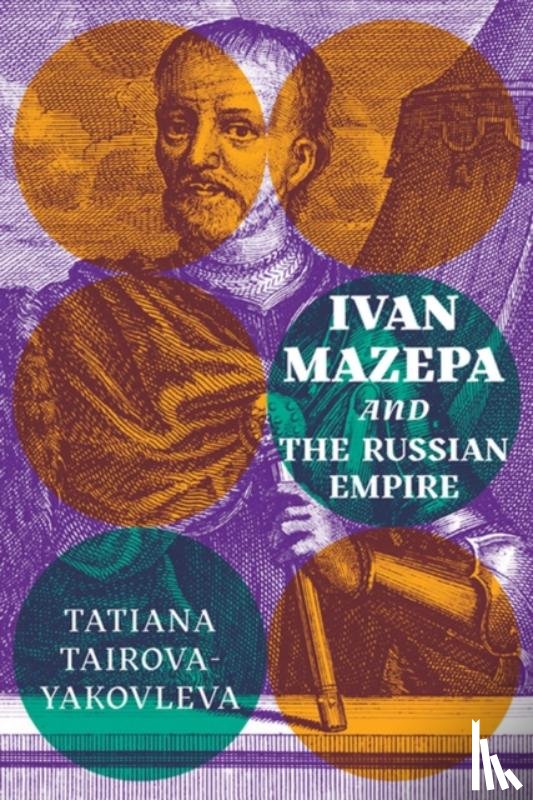 Tairova-Yakovleva, Tatiana - Ivan Mazepa and the Russian Empire