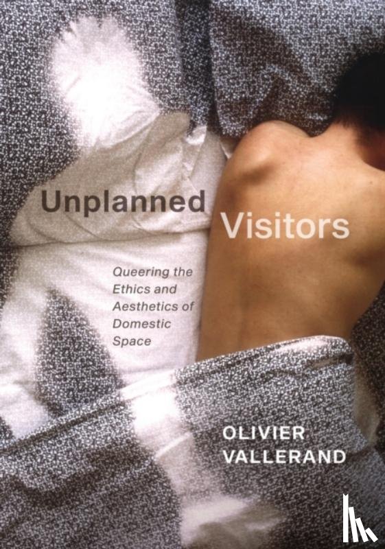 Vallerand, Olivier - Unplanned Visitors