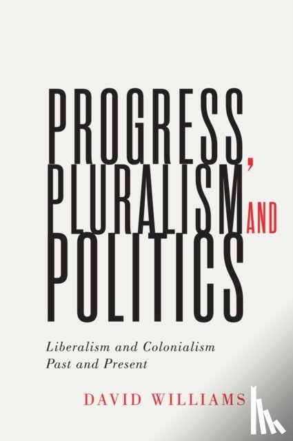 Williams, David - Progress, Pluralism, and Politics