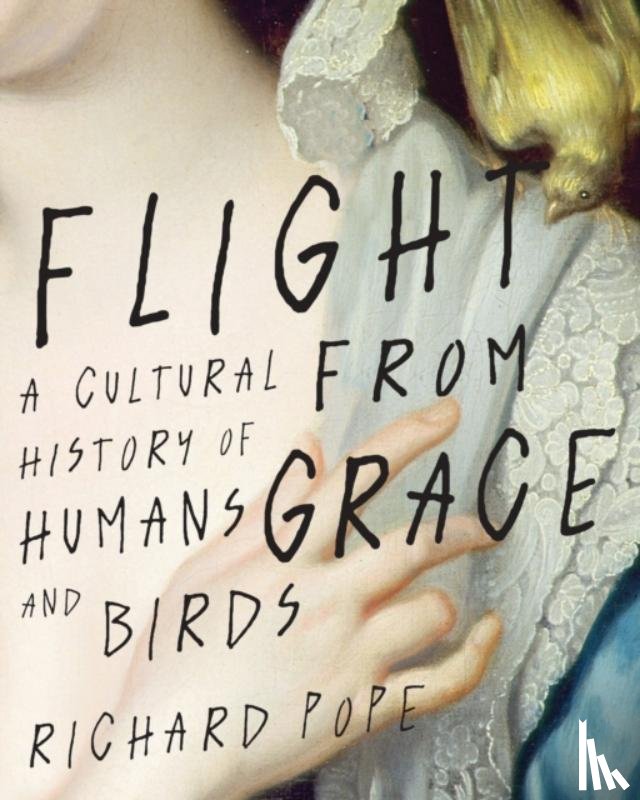 Pope, Richard - Flight from Grace