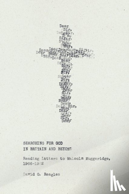 Reagles, David G. - Searching for God in Britain and Beyond