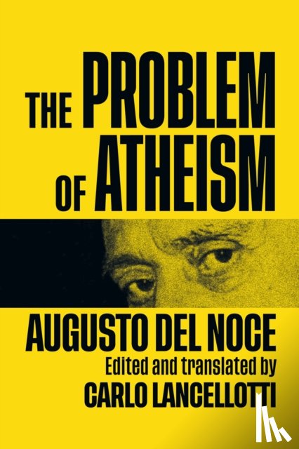 Del Noce, Augusto - The Problem of Atheism