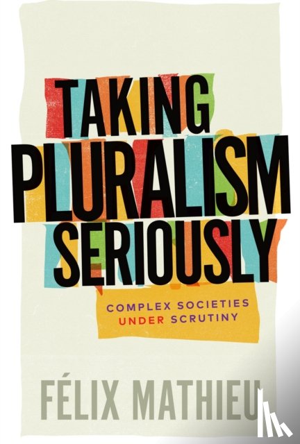 Mathieu, Felix - Taking Pluralism Seriously