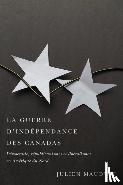 Mauduit, Julien - La guerre d'independance des Canadas
