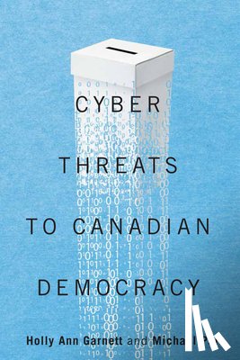  - Cyber-Threats to Canadian Democracy