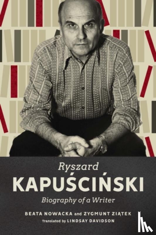 Nowacka, Beata, Ziatek, Zygmunt - Ryszard Kapuscinski
