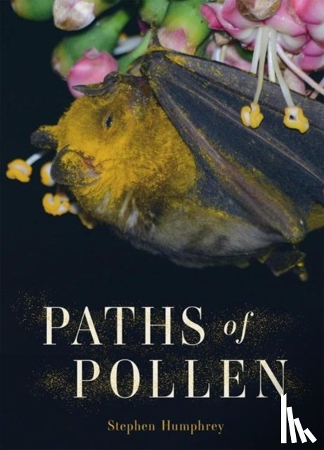 Humphrey, Stephen - Paths of Pollen
