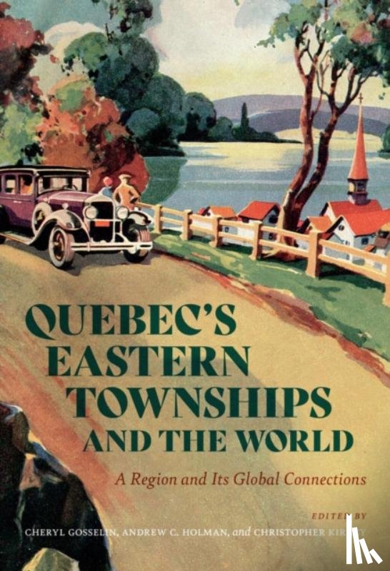  - Quebec’s Eastern Townships and the World