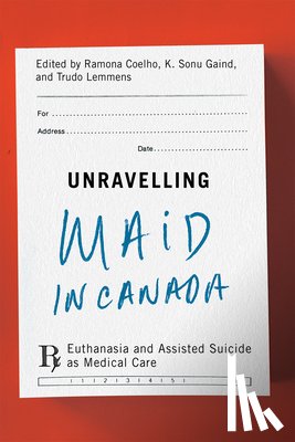  - Unravelling MAiD in Canada