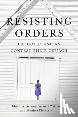 Gervais, Christine, Watson, Amanda, Kleuskens, Shanisse - Resisting Orders