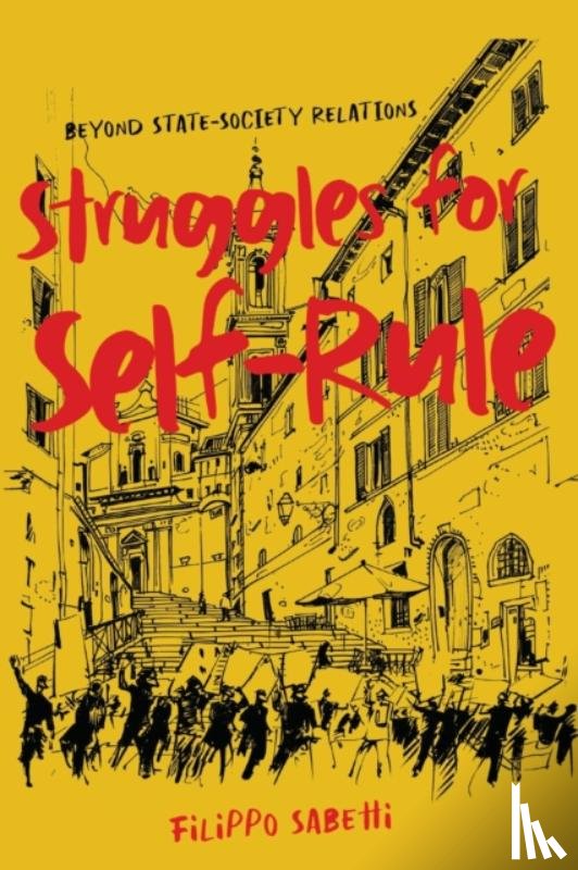 Sabetti, Filippo - Struggles for Self-Rule