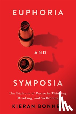 Bonner, Kieran - Euphoria and Symposia