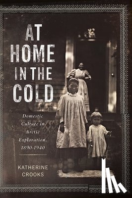 Crooks, Katherine - At Home in the Cold