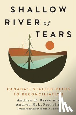 Basso, Andrew R., Perrella, Andrea M.L. - Shallow River of Tears