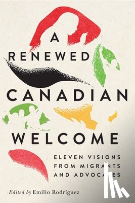  - A Renewed Canadian Welcome