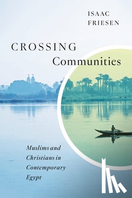 Friesen, Isaac - Crossing Communities