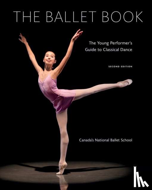 Canada's National Ballet School, Bowes, Deborah - Ballet Book