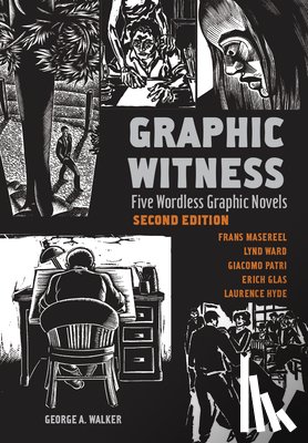 WALKER, GEORGE A - GRAPHIC WITNESS 2ND EDITION