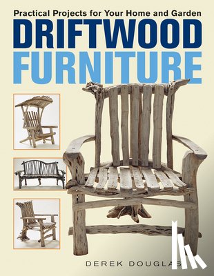 Douglas, Derek - Driftwood Furniture