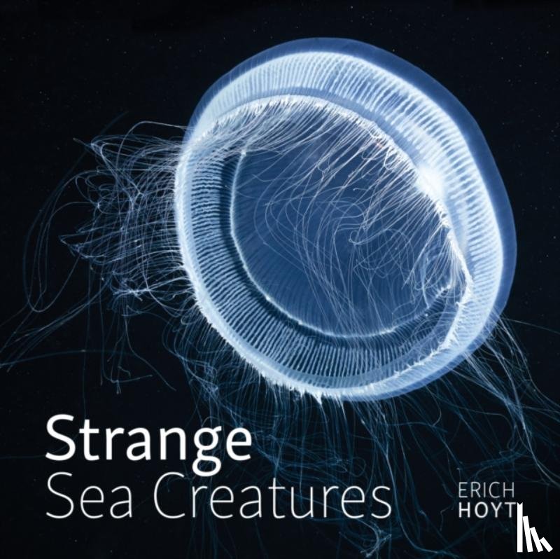 Hoyt, Erich - Strange Sea Creatures