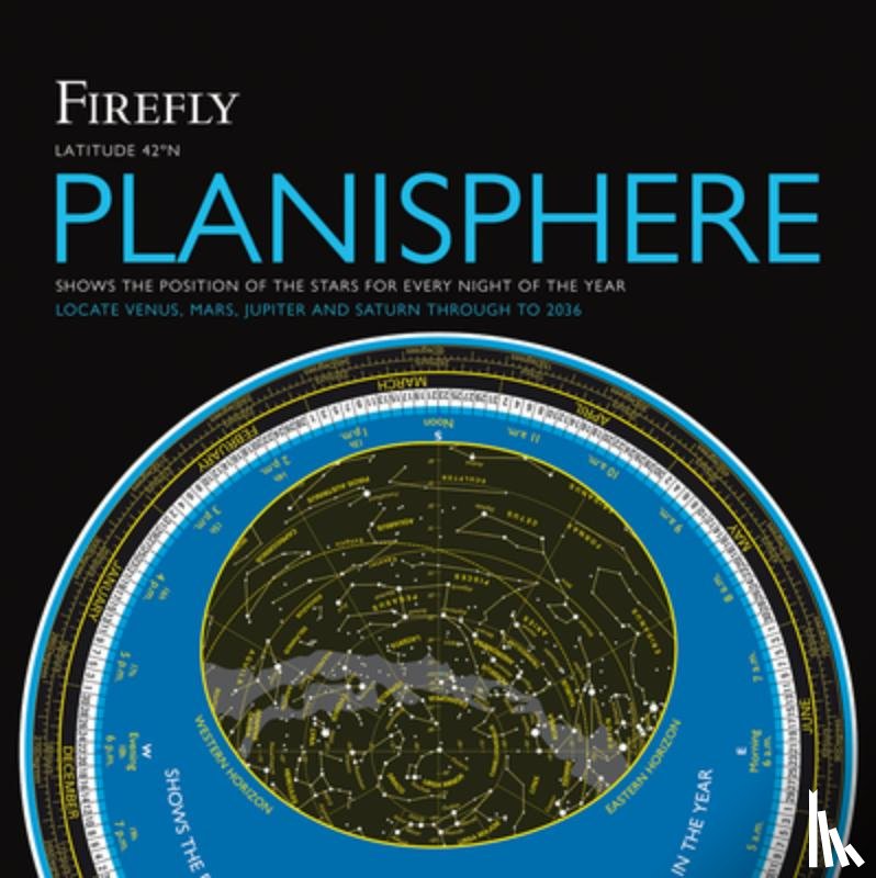 Scagell, Robin - Firefly Planisphere: Latitude 42 Degrees North